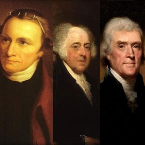 Samuel Adams, Thomas Jefferson, and James Madison